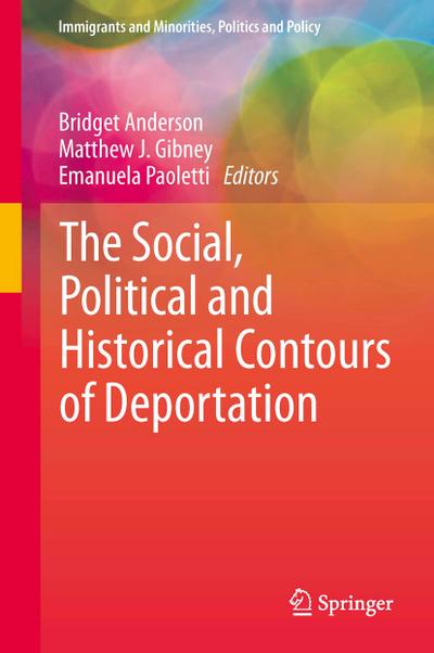 The Social, Political and Historical Contours of Deportation