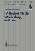 IV Higher Order Workshop, Banff 1990