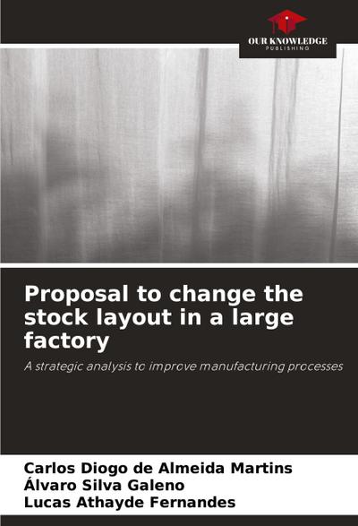Proposal to change the stock layout in a large factory