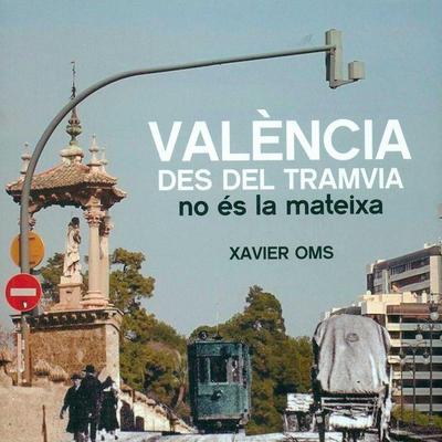 València desde el tramvia no és la mateixa