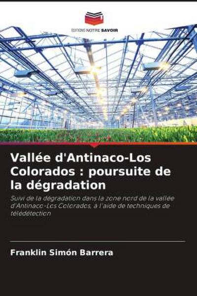 Vallée d’Antinaco-Los Colorados : poursuite de la dégradation