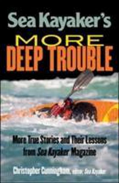 Sea Kayaker’s More Deep Trouble