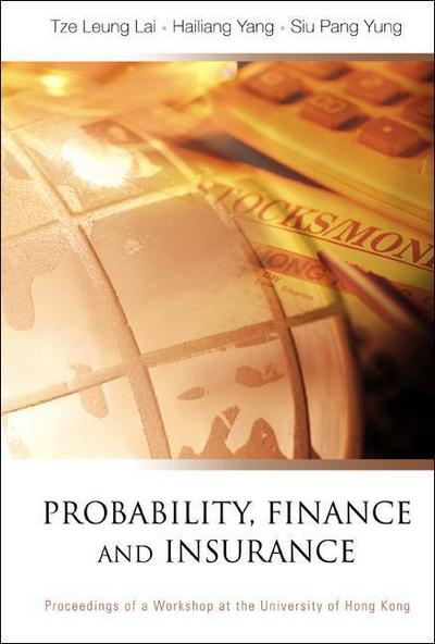 Probability, Finance and Insurance, Proceedings of a Workshop
