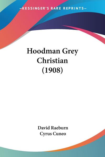 Hoodman Grey Christian (1908)