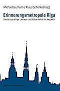 Erinnerungsmetropole Riga