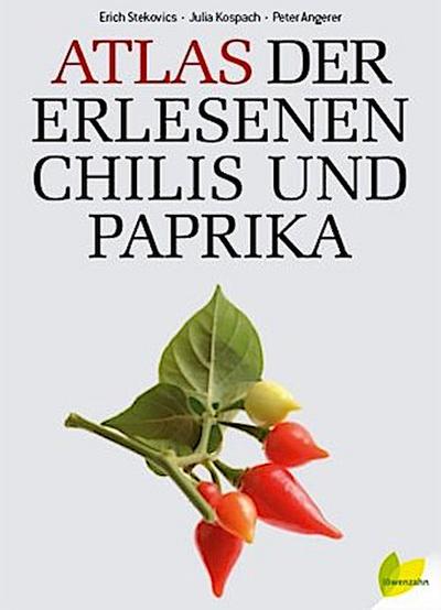 Atlas der erlesenen Chilis und Paprika