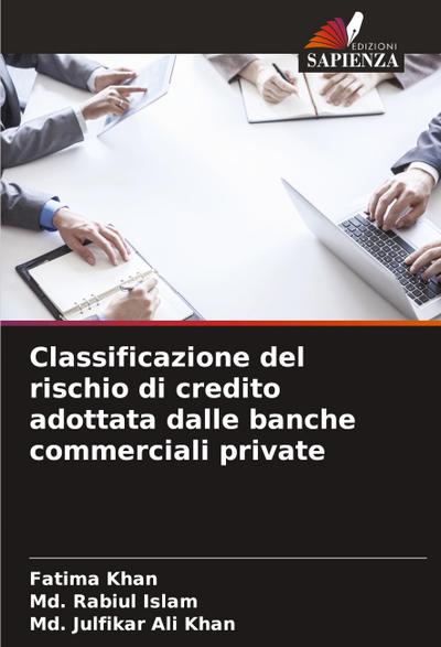 Classificazione del rischio di credito adottata dalle banche commerciali private