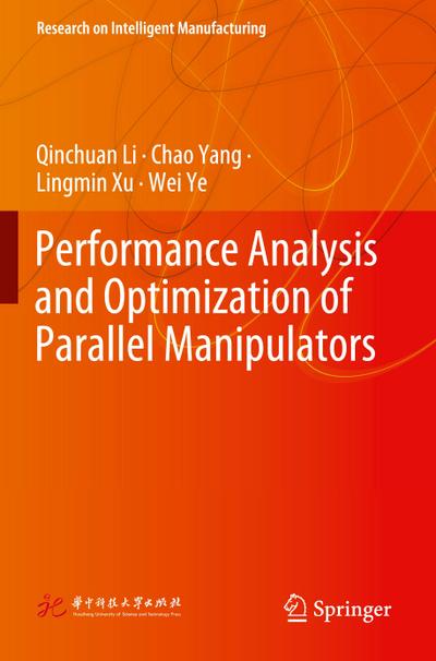 Performance Analysis and Optimization of Parallel Manipulators