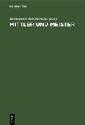 Mittler und Meister