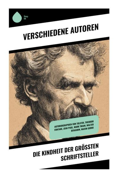 Die Kindheit der größten Schriftsteller
