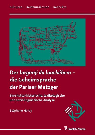 Der ’largonji du louchébem’ - die Geheimsprache der Pariser Metzger