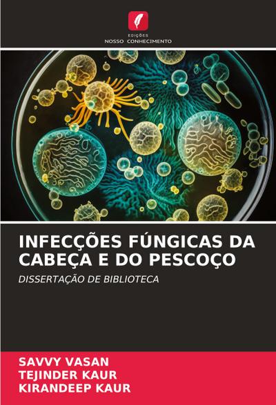 INFECÇÕES FÚNGICAS DA CABEÇA E DO PESCOÇO