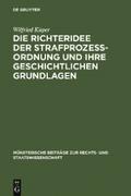 Die Richteridee der Strafprozessordnung und ihre g