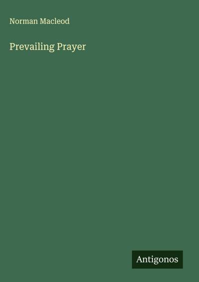 Prevailing Prayer