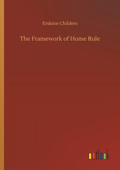 The Framework of Home Rule
