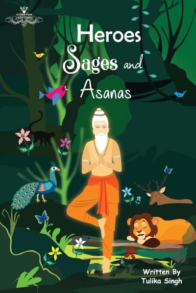 Heroes Sages and Asanas