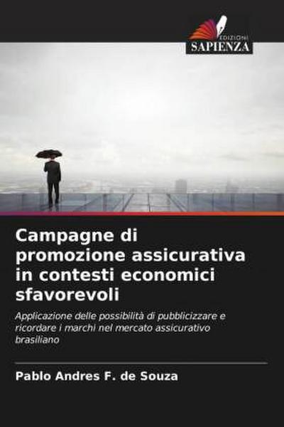 Campagne di promozione assicurativa in contesti economici sfavorevoli