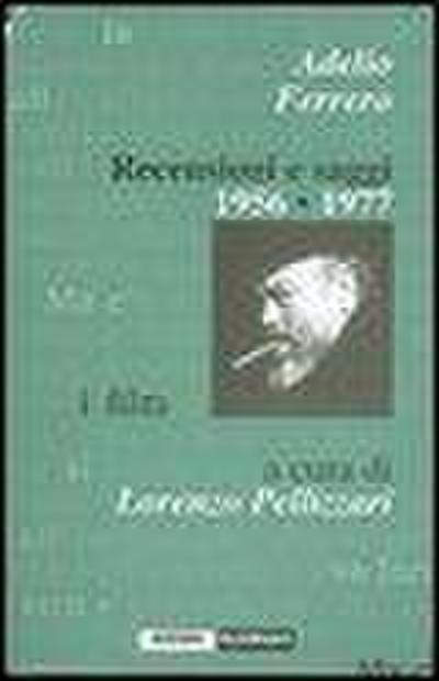 Ferrero, A: Recensioni e saggi 1956-1977