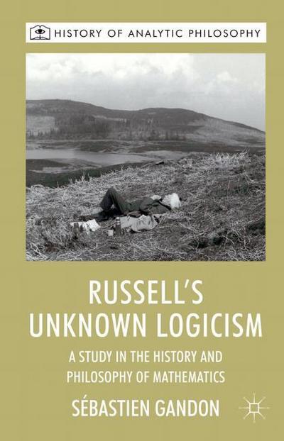 Russell’s Unknown Logicism