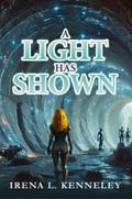 A Light Has Shown