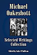 Michael Oakeshott Selected Writings Collection