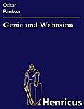 Genie und Wahnsinn