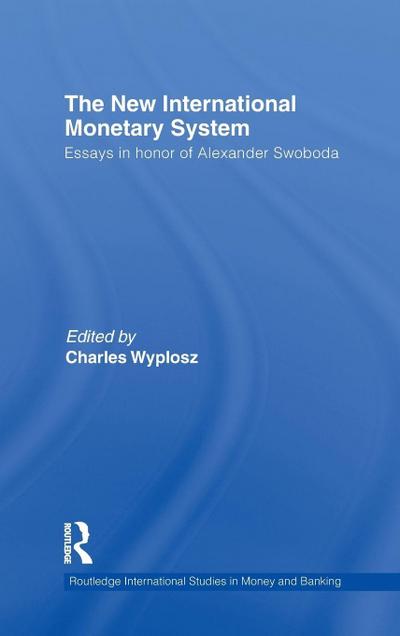 The New International Monetary System