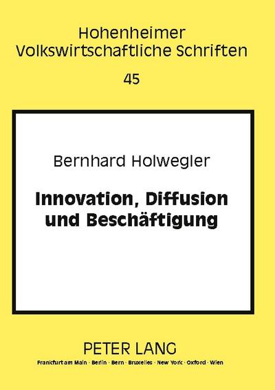 Innovation, Diffusion und Beschäftigung
