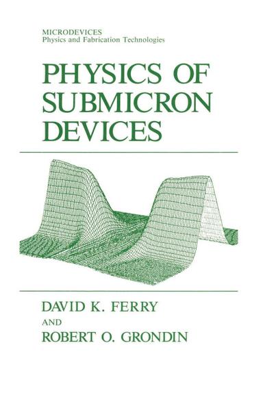 Physics of Submicron Devices