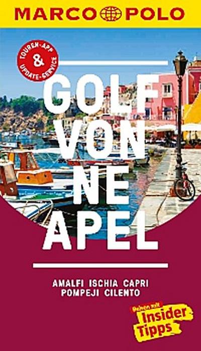 MARCO POLO Reiseführer Golf von Neapel, Amalfi, Ischia, Capri, Pompeji, Cilento
