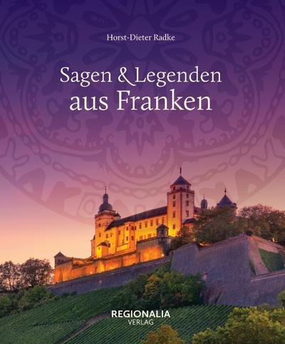 Sagen & Legenden aus Franken