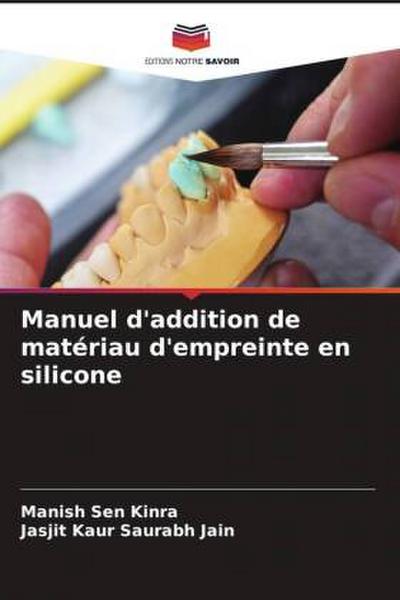 Manuel d’addition de matériau d’empreinte en silicone