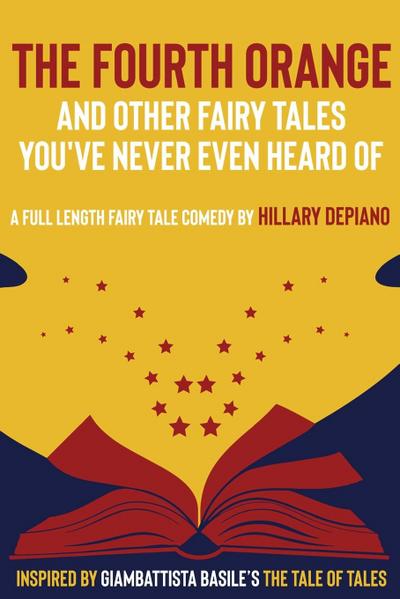 The Fourth Orange and Other Fairy Tales You’ve Never Even Heard Of