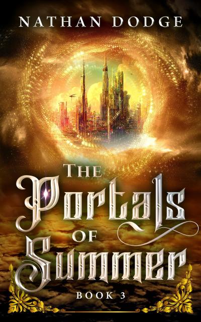 The Portals of Summer (The Portals Series, #3)