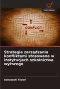 Strategie zarz¿dzania konfliktami stosowane w instytucjach szkolnictwa wy¿szego