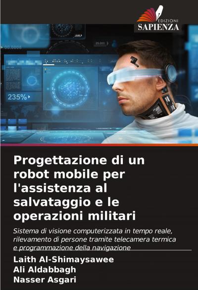 Progettazione di un robot mobile per l’assistenza al salvataggio e le operazioni militari
