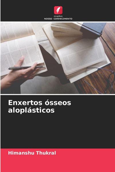 Enxertos ósseos aloplásticos