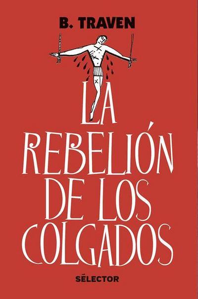 Rebelion de Los Colgados, La