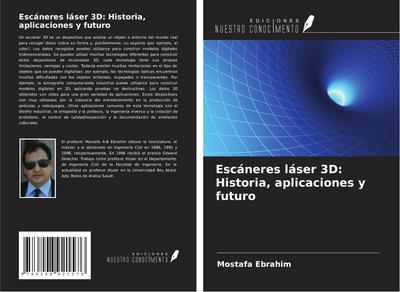 Escáneres láser 3D: Historia, aplicaciones y futuro