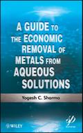 A Guide to the Economic Removal of Metals from Aqueous Solutions