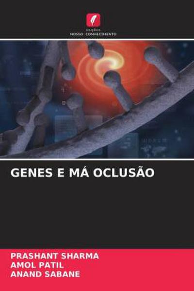 GENES E MÁ OCLUSÃO