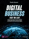 Digital Business: Fast or Last