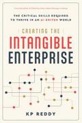 Creating the Intangible Enterprise