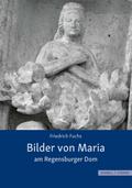 Bilder von Maria am Regensburger Dom