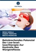 Bahnbrechendes Potenzial Der Low-level-lasertherapie Zur Kontrolle Des Würgereflexes