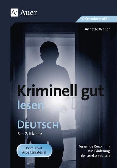 Kriminell gut lesen Deutsch Klasse 5-7