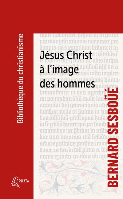 Jésus Christ à l’image des hommes