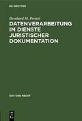 Datenverarbeitung im Dienste juristischer Dokumentation