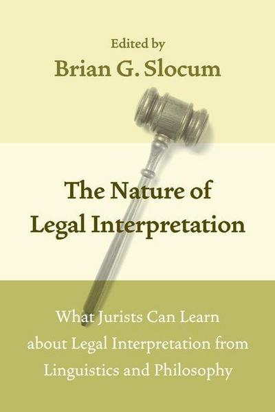 The Nature of Legal Interpretation