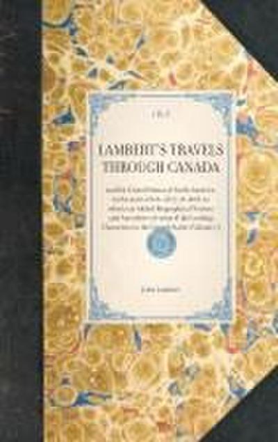 Lambert’s Travels Through Canada